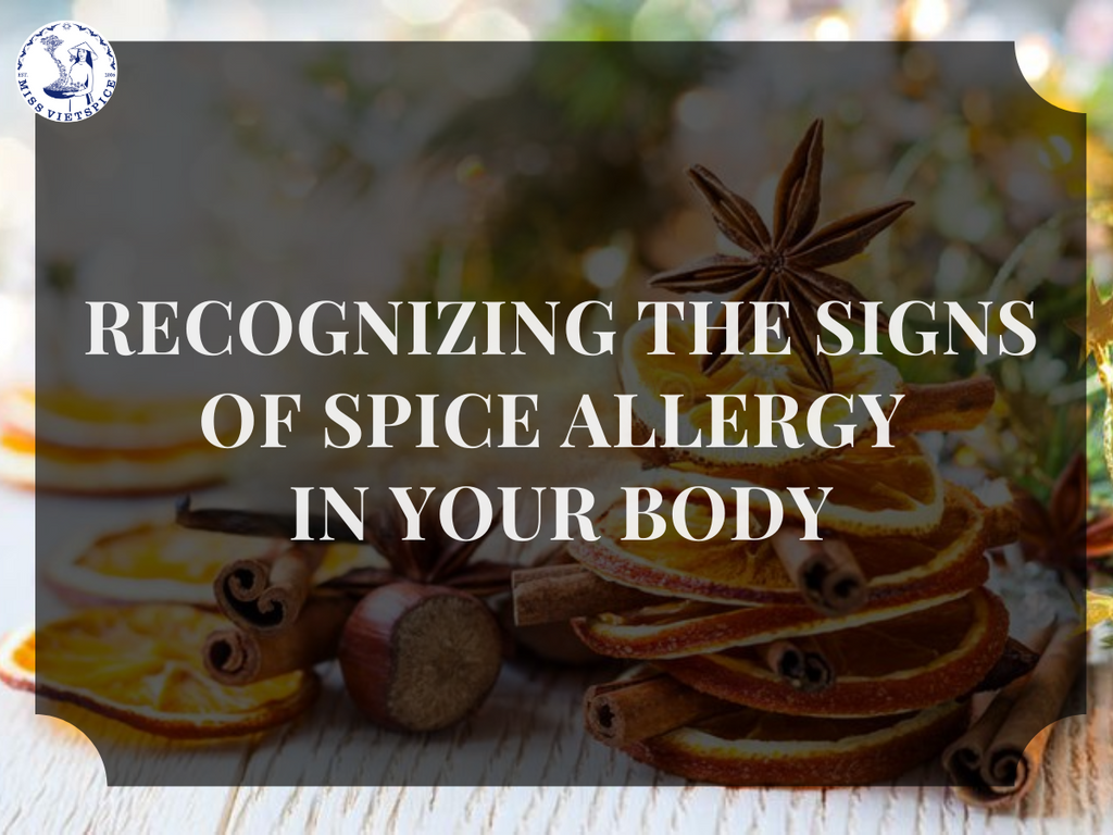 Recognizing the Signs When Your Body Is Allergic to Spices