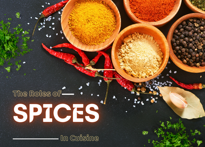 The Role Of Spices In Cuisine